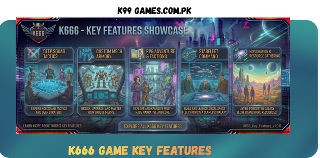 K666 Game Key Feature in Pakistan