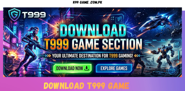 t999 game download in Pakistan 2026
